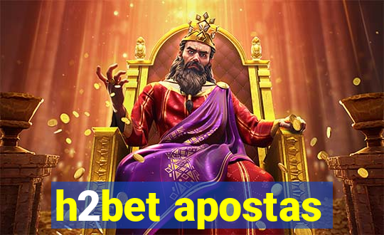 h2bet apostas